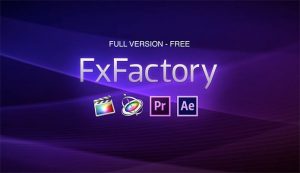 FxFactory Crack With Serial Number Mac Torrent